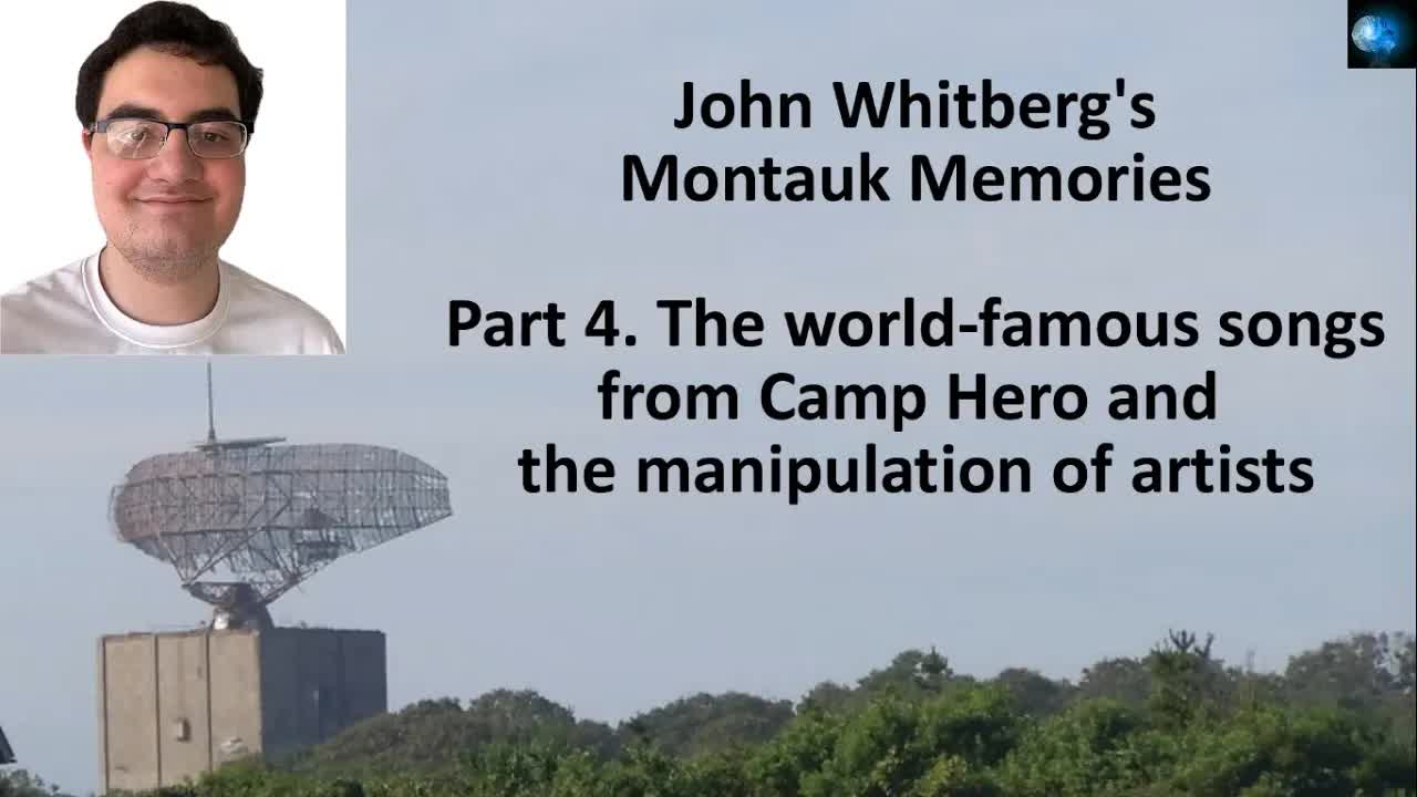 JOHN WHITBERG (PART 4) - THE WORLD FAMOUS SONGS FROM CAMP HERO AND THE MANIPULATION OF THE ARTISTS.