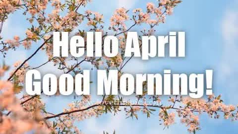 Hello April! Good Morn! - 441Hz - Привет, апрель! С добрым утром! - 441Гц
